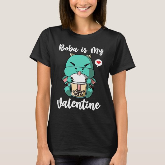 Boba Tea is My Valentine Dragon Anti Valentines Da T-shirt (Voorkant)
