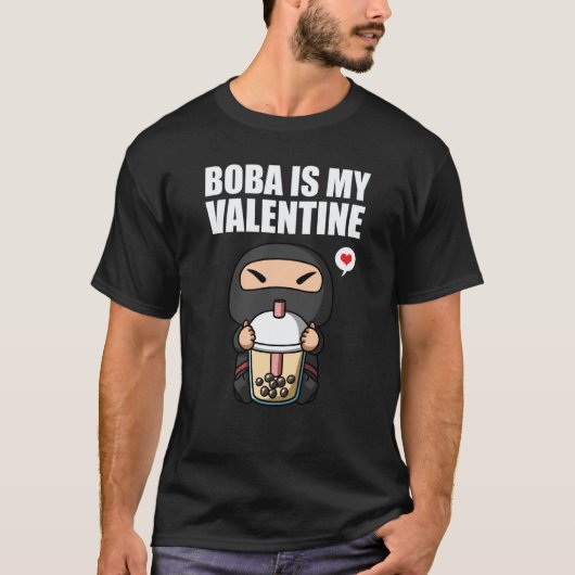 Boba Tea is My Valentine Ninja Anti Valentines Day T-shirt (Voorkant)