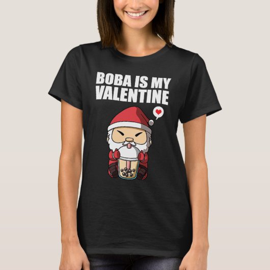 Boba Tea is My Valentine Santa Clause Anti Valenti T-shirt (Voorkant)
