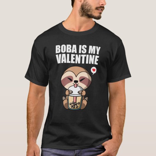 Boba Tea is My Valentine Sloth Anti Valentines Day T-shirt (Voorkant)