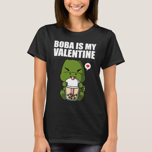Boba Tea is My Valentine T Rex Dinosaur Anti Valen T-shirt (Voorkant)