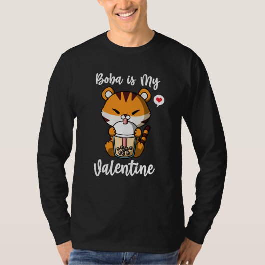 Boba Tea is My Valentine Tiger Anti Valentines Day T-shirt (Voorkant)