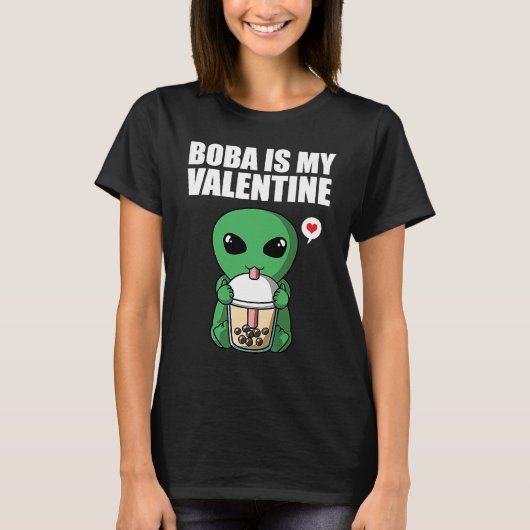 Boba Tea is My Valentine UFO Alien Anti Valentines T-shirt (Voorkant)