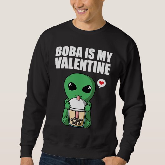 Boba Tea is My Valentine UFO Alien Anti Valentines Trui (Voorkant)