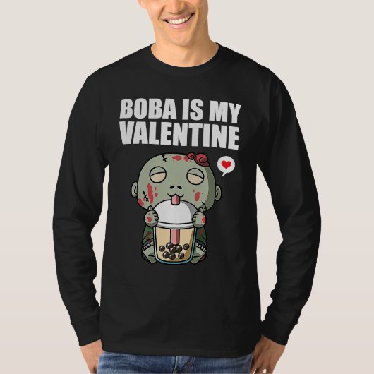 Boba Tea is My Valentine Zombie Anti Valentines Da T-shirt (Voorkant)