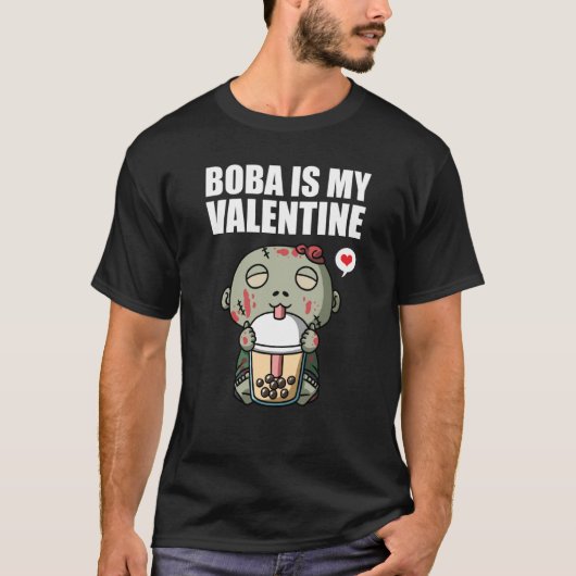 Boba Tea is My Valentine Zombie Anti Valentines Da T-shirt (Voorkant)