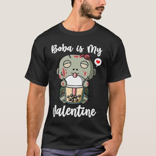 Boba Tea is My Valentine Zombie Anti Valentines Da T-shirt (Voorkant)
