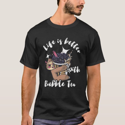 Boba Tea Sloth Drink Life is beter met belletje de T-shirt (Voorkant)