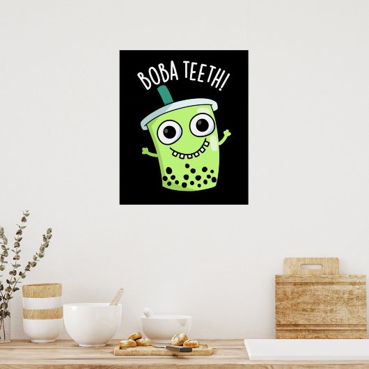 Boba Teeth Grappig Boba Tea Pun Donker BG Poster (Keuken)