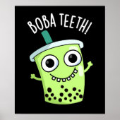 Boba Teeth Grappig Boba Tea Pun Donker BG Poster (Voorkant)