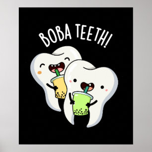 Boba Teeth Grappig Boba Tea Pun Donker BG Poster