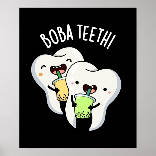 Boba Teeth Grappig Boba Tea Pun Donker BG Poster (Voorkant)