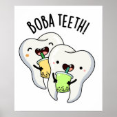 Boba Teeth Grappige Boba Tea Pun Poster (Voorkant)