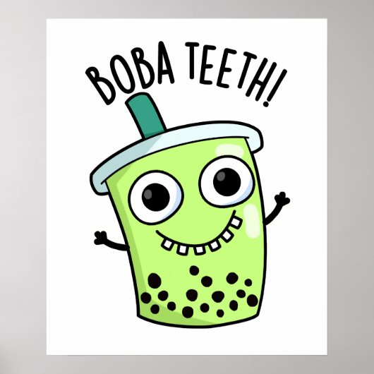Boba Teeth Grappige Boba Tea Pun Poster (Voorkant)