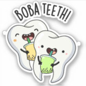 Boba Teeth Grappige Boba Tea Pun Sticker (Voorkant)