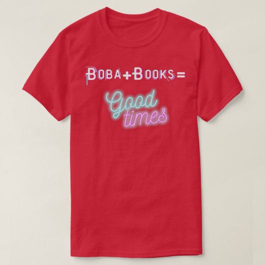 BobaBooks Good Times T-shirt (Design voorkant)
