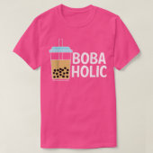 Bobaholic Boba Tea Bubble Tea  T-shirt (Design voorkant)