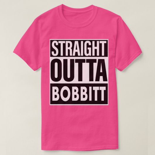 Bobbitt naam Straight Outta Bobbitt T-shirt (Design voorkant)