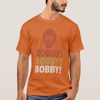 BOBBY! BOBBY! BOBBY! T-SHIRT