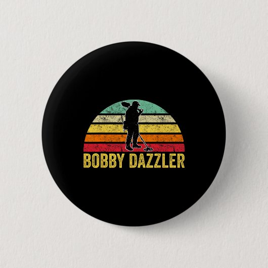 Bobby Dazzler Hunter Funny Hunting Lovers Ronde Button 5,7 Cm (Voorkant)