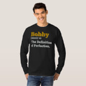 Bobby Gift Naam Gepersonaliseerde Verjaardag Naam  T-shirt (Voorkant volledig)
