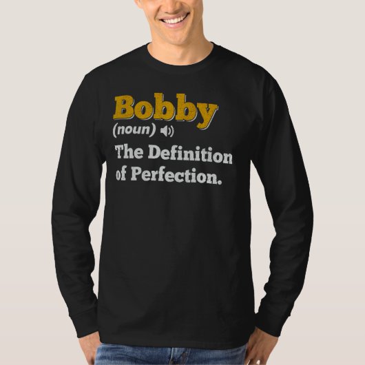 Bobby Gift Naam Gepersonaliseerde Verjaardag Naam  T-shirt (Voorkant)