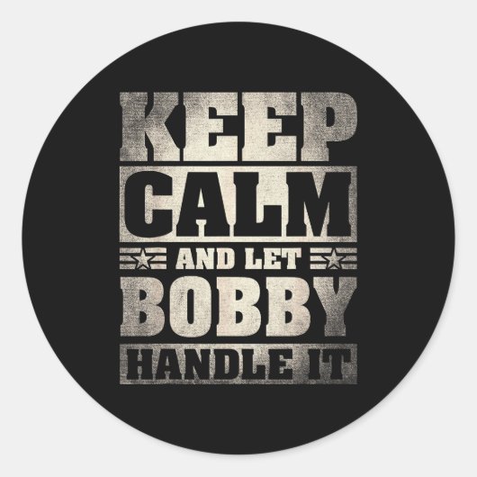 Bobby Name Shirt D Bobby First Name  Ronde Sticker (Voorkant)