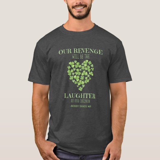 Bobby Sands Irish Pride Freedom Laughter Retro Tee T-shirt (Voorkant)