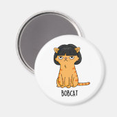 Bobcat Funny Cat met Bob Hair Pun Magneet (Voorkant / Achterkant)