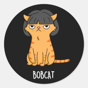 Bobcat Grappige Kat Bob Haar Pun Donker BG Ronde Sticker