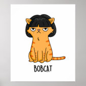 Bobcat Grappige Kat Bob Haar Pun Poster (Voorkant)