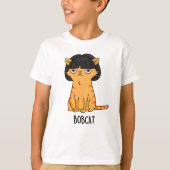 Bobcat Grappige Kat Bob Haar Pun T-shirt (Voorkant)