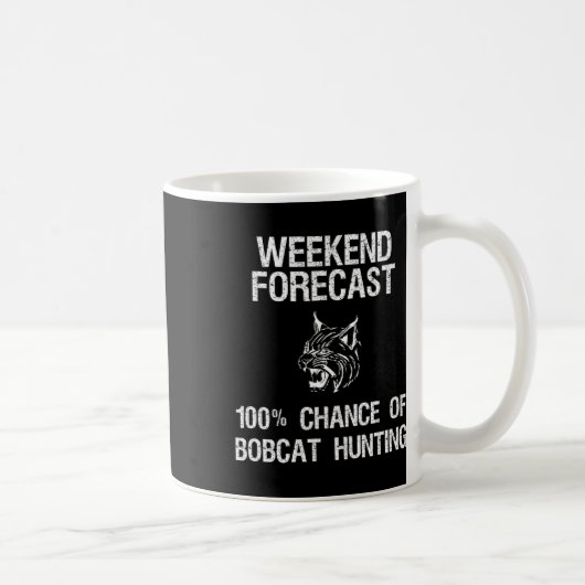 Bobcat Hunting Gift - Grappige Hunter Weekend Voor Koffiemok (Rechts)