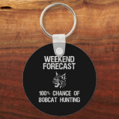 Bobcat Hunting Gift - Grappige Hunter Weekend Voor Sleutelhanger (Voorkant)