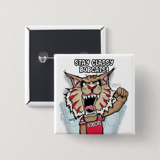 Bobcats "Blijf Classy"-pin Vierkante Button 5,1 Cm (Voorkant /achterkant)