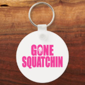 Bobo GONE SQUATCHIN Gear Finding Bigfoot Sleutelhanger (Voorkant)