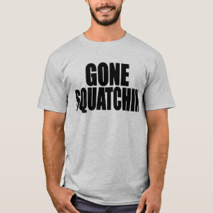 Bobo GONE SQUATCHIN Shirt FindingBigfoot