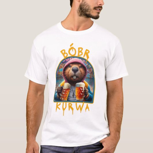 Bóbr Kurwa Drink Bier T-shirt (Voorkant)