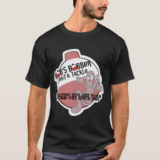 Bob's Bobber Aas & Uitrusting T-shirt (Voorkant)