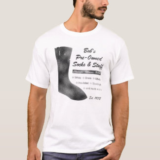 Bob's pre-Owned Socks & Stuff T-shirt