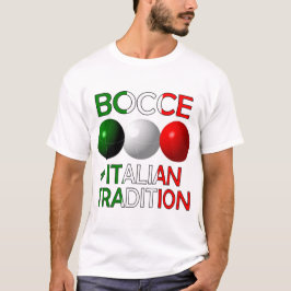 Bocce an Italy Tradition T-Shirt