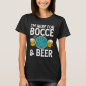 Bocce Ball Bocce Player  13 T-shirt (Voorkant)