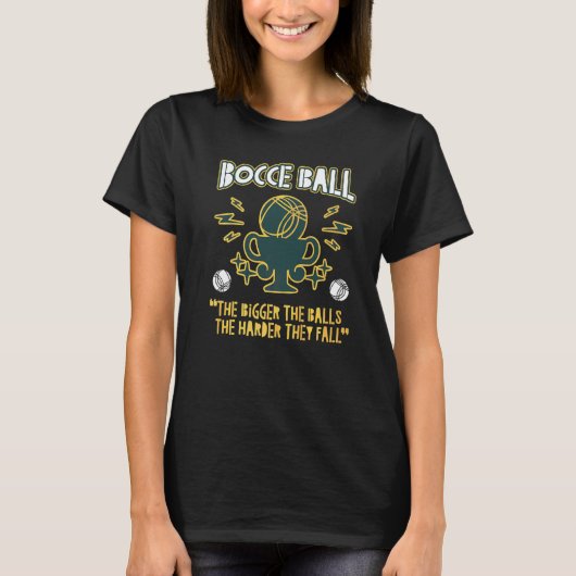 Bocce Ball Champion Trophy Lawn Bowling Big Balls T-shirt (Voorkant)