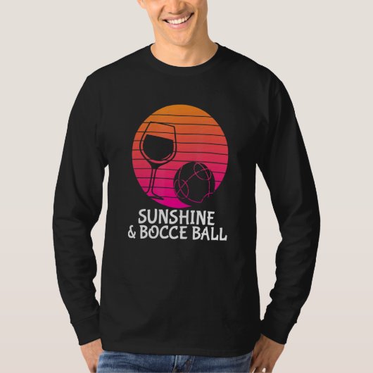 Bocce Ball - Drink Wine Sunshine Bocce Ball T-shirt (Voorkant)