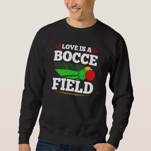 Bocce Ball Love Is A Bocce Field Boccia Player Bou Trui (Voorkant)