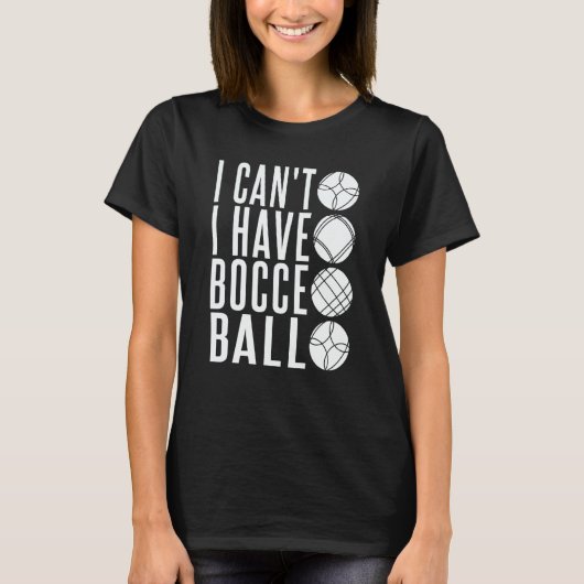 Bocce Ball Player  Bocce Match Italian Bowling Boc T-shirt (Voorkant)