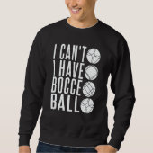 Bocce Ball Player Bocce Match Italian Bowling Boc Trui (Voorkant)