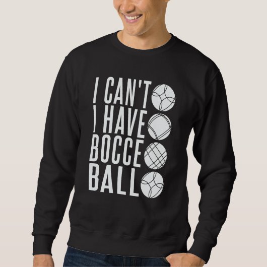 Bocce Ball Player  Bocce Match Italian Bowling Boc Trui (Voorkant)