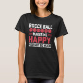 Bocce Ball Player for Petanque Game  2 T-shirt (Voorkant)