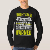 Bocce Ball Player for Petanque Game  6 T-shirt (Voorkant)